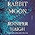 Rabbit Moon: A Novel