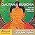 Gautama Buddha: The Life an...