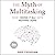 The Myth of Multitasking, 2nd Edition: How “Doing It All” Gets Nothing Done