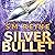 Silver Bullet: Preternatural Affairs, Book 2