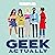 Geek Actually: The Complete Season 1