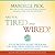 Are You Tired and Wired? by Marcelle Pick MSN OBGYN