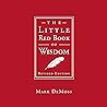 The Little Red Book of Wisdom, Revised Edition: Timeless Insights for a Wise and Deliberate Life
