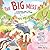 The Big Mess: A Deliciously Funny Story of Siblings Learning to Get Along