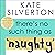 There's No Such Thing as 'Naughty' by Kate Silverton