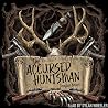 The Accursed Hunt...