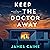 Keep the Doctor Away