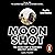 Moon Shot: The Inside Story...