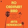 No Ordinary Bird:...
