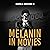 Melanin in Movies