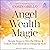 Angel Wealth Magic: Simple ...