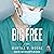The Big Free: A Novel