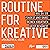 Routine für Kreative - Wie ...