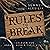 Rules to Break