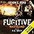 Fugitive: Wasteland, Book 3