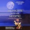 Midnights with The Mystic: A Little Guide to Freedom and Bliss