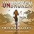 Unbroken: The Triumphant St...