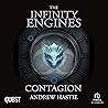 Contagion: The Infinity Engines, Book 6