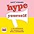 Hype Yourself by Lucy Werner