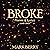Broke: Poetry & Lyrics: Poe...