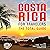Costa Rica for Travelers. t...