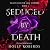 Seduced by Death: Vegas Immortals: Death and the Last Vampire, Book 3