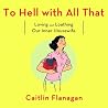 To Hell with All ...