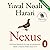 Nexus [Nexus: A Brief History of Information Networks from the Stone Age to AI]: Una breve historia de las redes de información desde la Edad de Piedra hasta la IA [A Brief History of Information Networks from the Stone Age to AI]