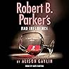 Robert B. Parker's Bad Influence: Sunny Randall, Book 11