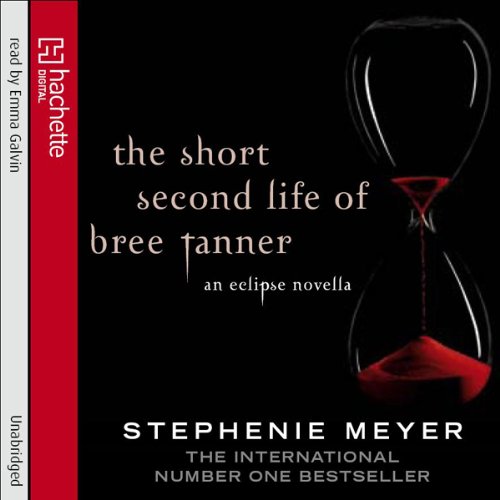 The Short Second Life of Bree Tanner: An Eclipse Novella
