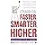 Faster, Smarter, Higher: Managing Your Career