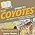 HowExpert Guide to Coyotes: 101+ Lessons to Learn About, Embrace, and Love Coyotes from A to Z