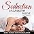 Seduction Unleashed Bundle,...