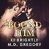 Bound to Him