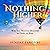 Nothing Higher: Why You Need to Descend in Order to Soar (The Flourishing Life Series)
