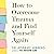 How to Overcome Trauma and Find Yourself Again: Seven Steps to Grow from Pain