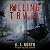 Killing Trail: Private Investigators Troy and Eva Winters Deadly Motives Series, Book 4