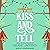 Kiss and Tell: Creekville Kisses, Book 3