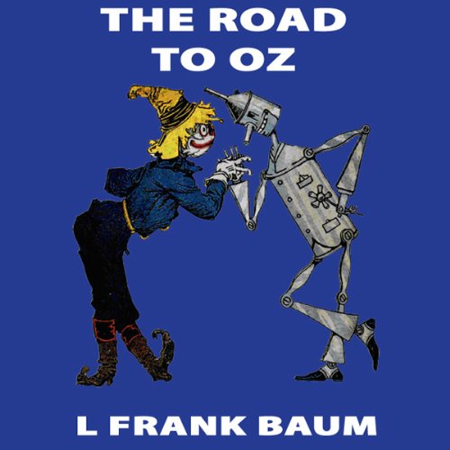 The Road to Oz: Wizard of Oz, Book 5, Special Annotated Edition