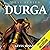 Durga: Devi Duology, Book 1