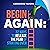 Begin Again: 32 Ways to Release the Fear of Starting Over