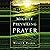 Mighty Prevailing Prayer: Experiencing the Power of Answered Prayer