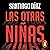 Las otras niñas (Indira Ramos 2) [The Other Girls]
