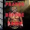 A Prayer Before D...