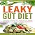 The Leaky Gut Diet by Ellis Power