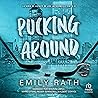 Pucking Around (S...