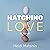 Hatching Love