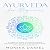 Ayurveda for Beginners: A C...