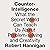 Counter-Intelligence: What the Secret World Can Teach Us About Problem-solving and Creativity: What the Secret World Can Teach Us About Problem-solving and Creativity