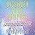 Discover Your Purpose: How to Use the 5 Life Purpose Profiles to Unlock Your Hidden Potential and Live the Life You Were Meant to Live